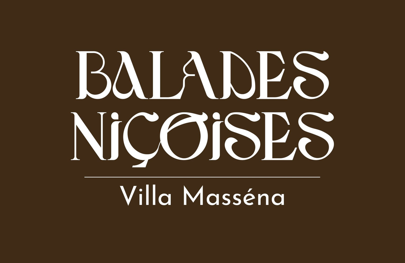 Le logo-titre « Balades Niçoises » en Massena, crème sur fond brun, « Villa Masséna » en Josefin Sans en dessous